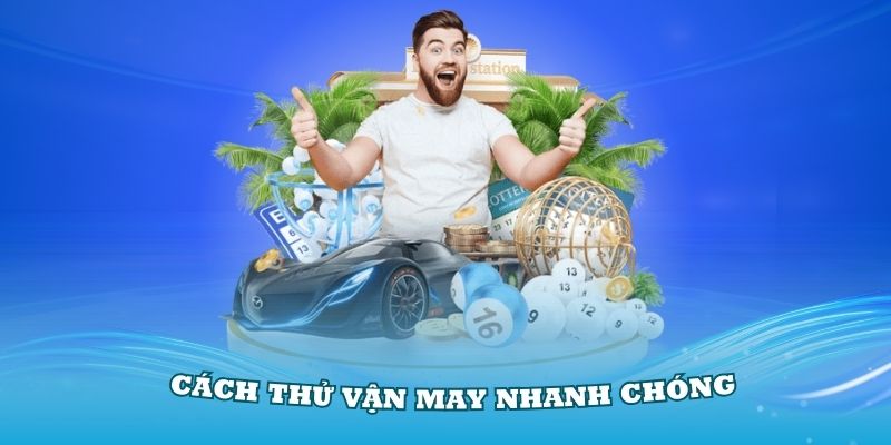 Cách thử vận may nhanh chóng thu hút đông người tham gia