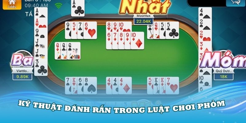 Kỹ thuật đánh rắn trong luật chơi Phỏm