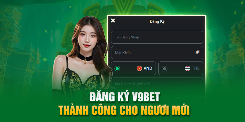 Đăng ký tài khoản V9bet thành công